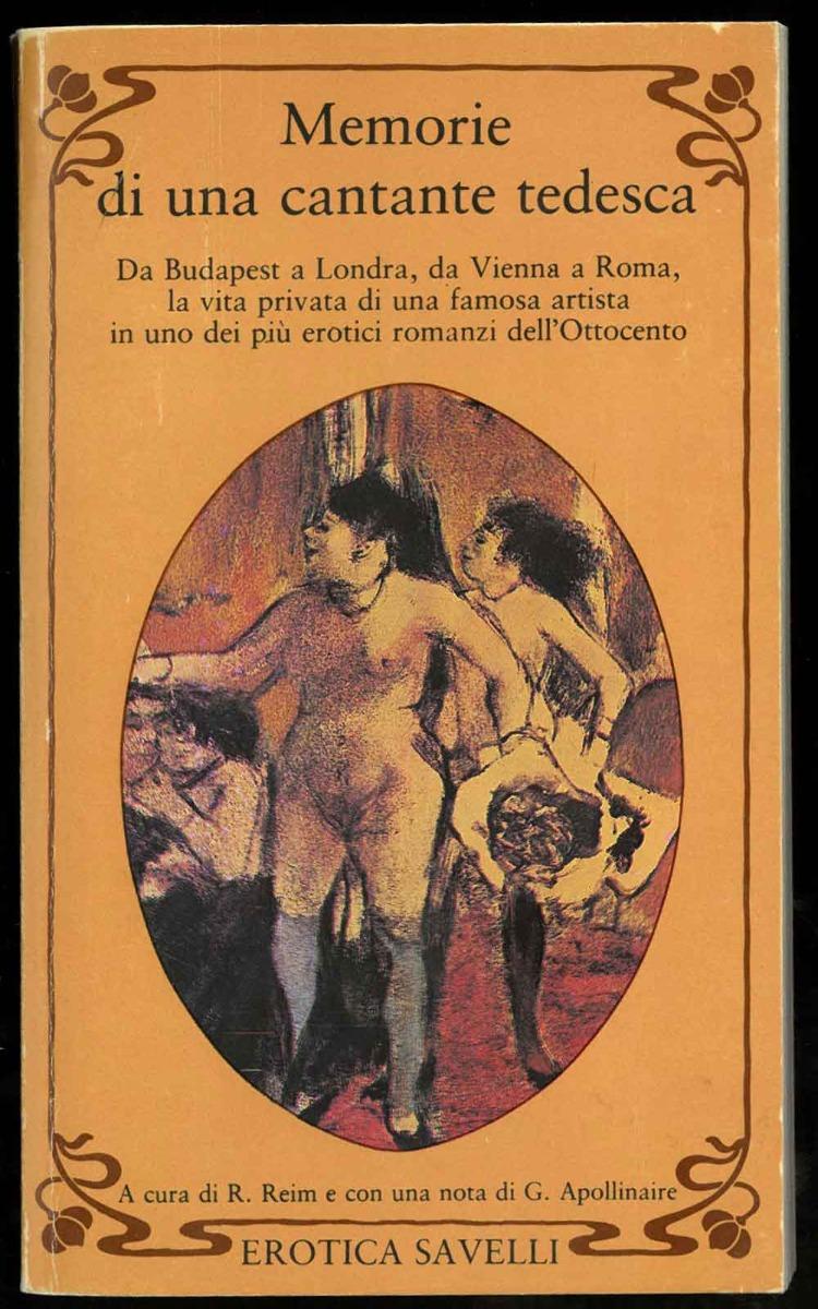 Abebooks Memorie di una cantante tedesca. A cura di Riccardo Reim e con una nota di Giullame Apollinaire