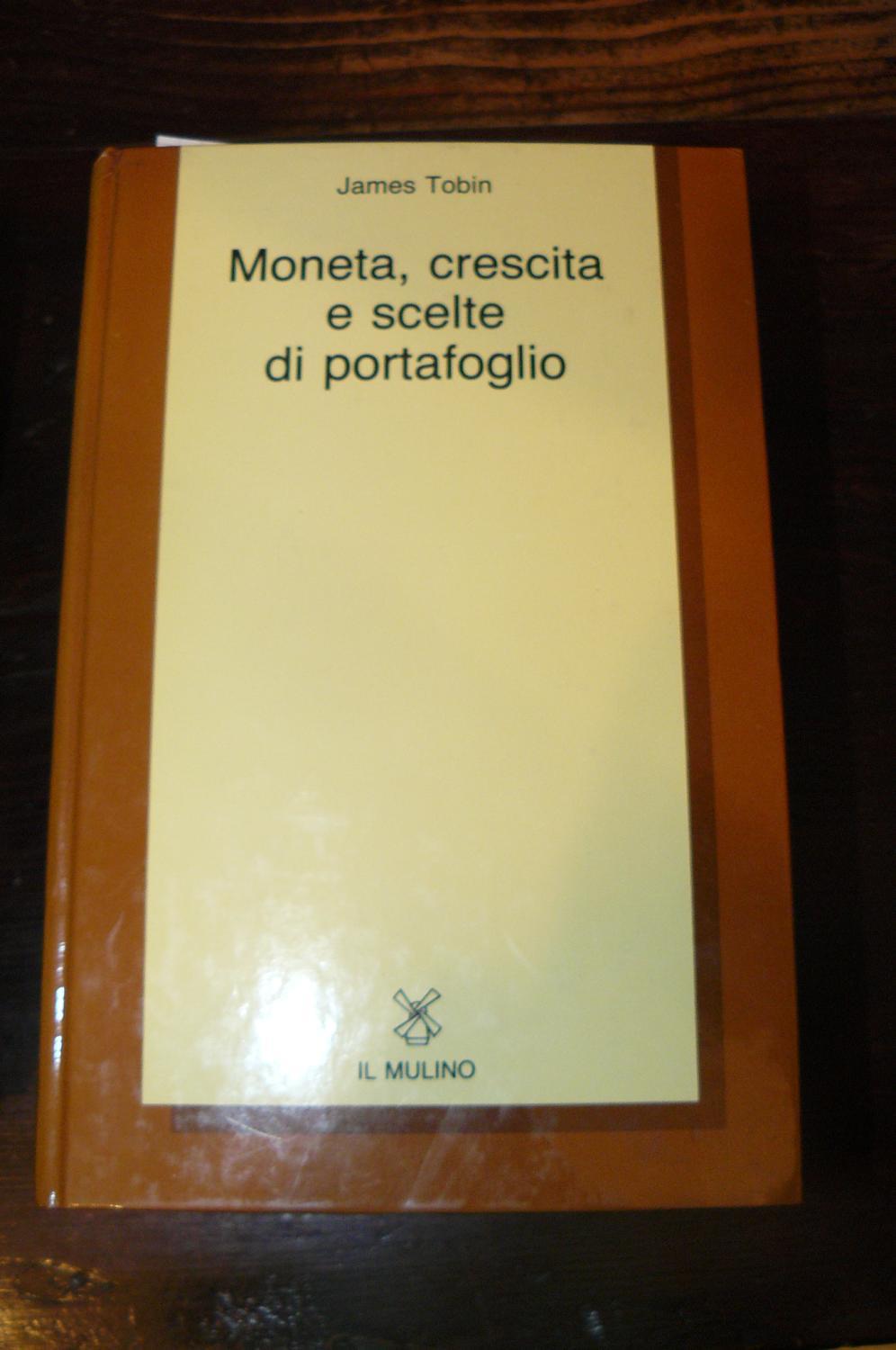 Abebooks Monete crescita e scelte di portafoglio. Edizione speciale per il San Paolo Istituto Bancario San Paolo di Torino. A cura di Gianni Zandano
