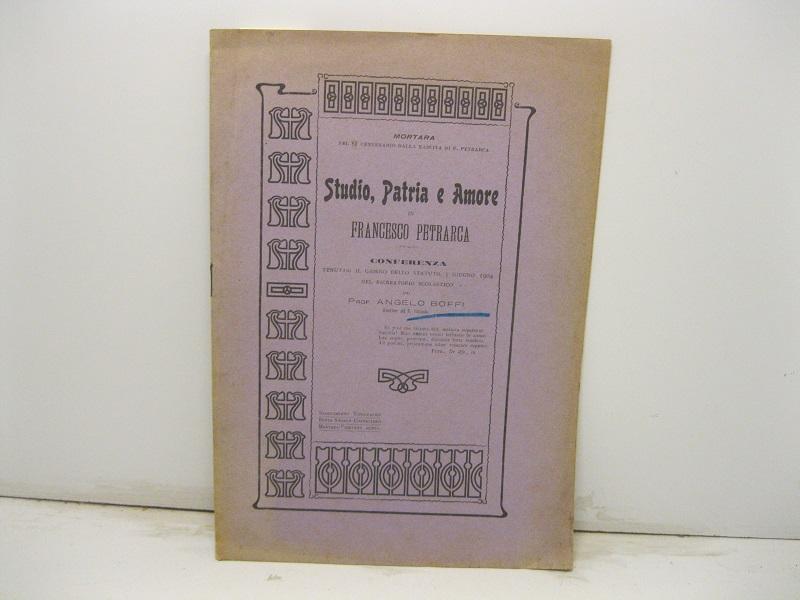 Abebooks Mortara Nel VI Centenario Dalla Nascita Di Francesco Petrarca. Conferenza Tenutasi Il Giorno Dello Statuto 5 Giugno 1904 Nel Ricreatorio Scolastico