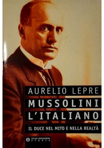 Abebooks Mussolini l'italiano Il Duce nel mito e nella realtà