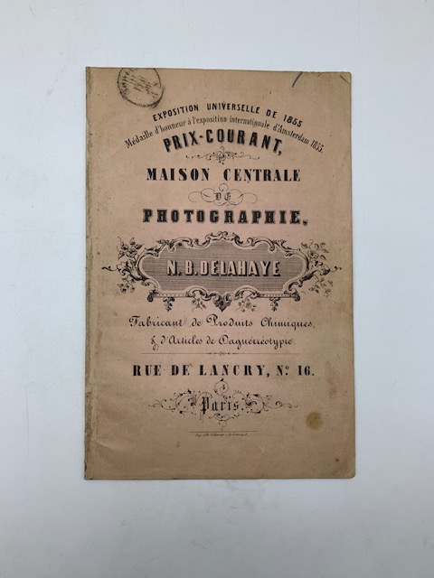 Abebooks N. B. Delahaye. Maison Centrale de Photographie. Prix courant sommaire et sauf variation des principaux articles usites en photographie sur plaque verre papier pierre et acier extrait de notre catalogue general. 2 eme s