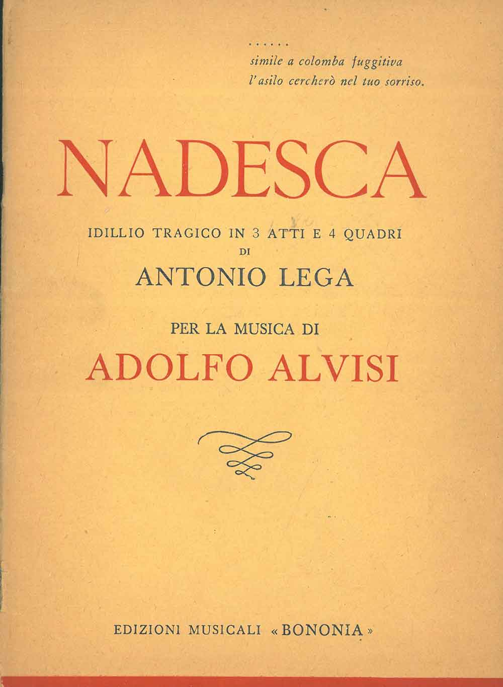 Abebooks Nadesca. Idillio tragico in 3 atti e 4 quadri di Antonio Lega