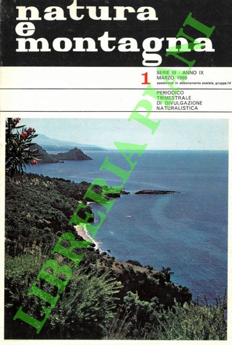 Abebooks Natura E Montagna. Periodico Trimestrale Di Divulgazione Naturalistica. 1969