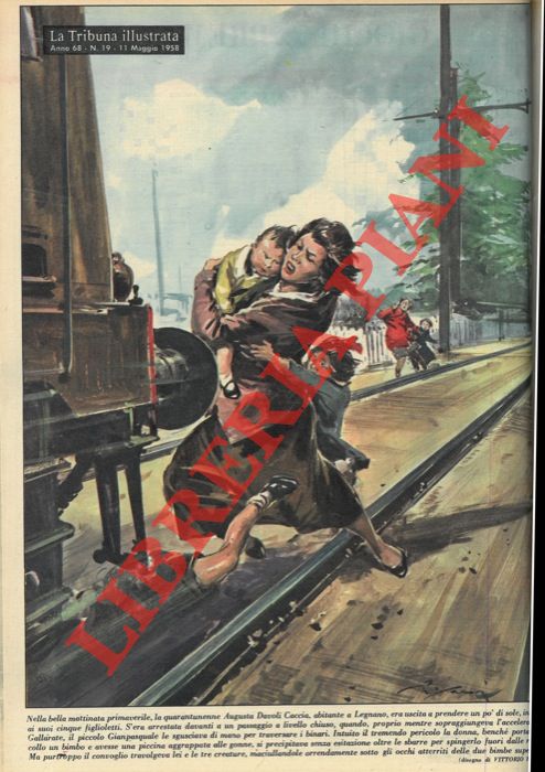 Abebooks Nella bella mattinata primaverile la quarantunenne Augusta Davoli Caccia abitante a Legnano era uscita a prendere un po' di sole insieme ai suoi cinque figlioletti. S'era arrestata davanti a un passaggio a livello chius