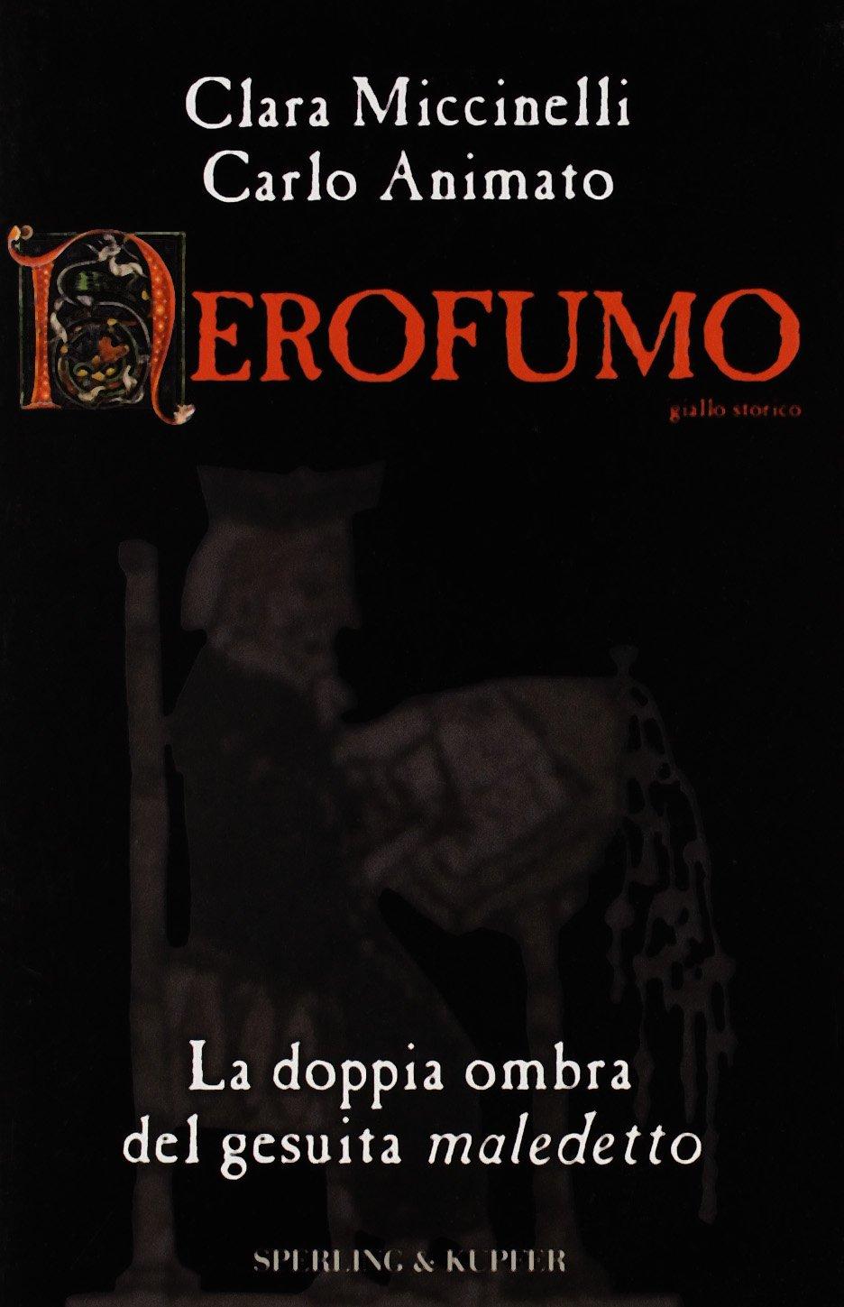 Abebooks Nerofumo. La doppia ombra del gesuita maledetto