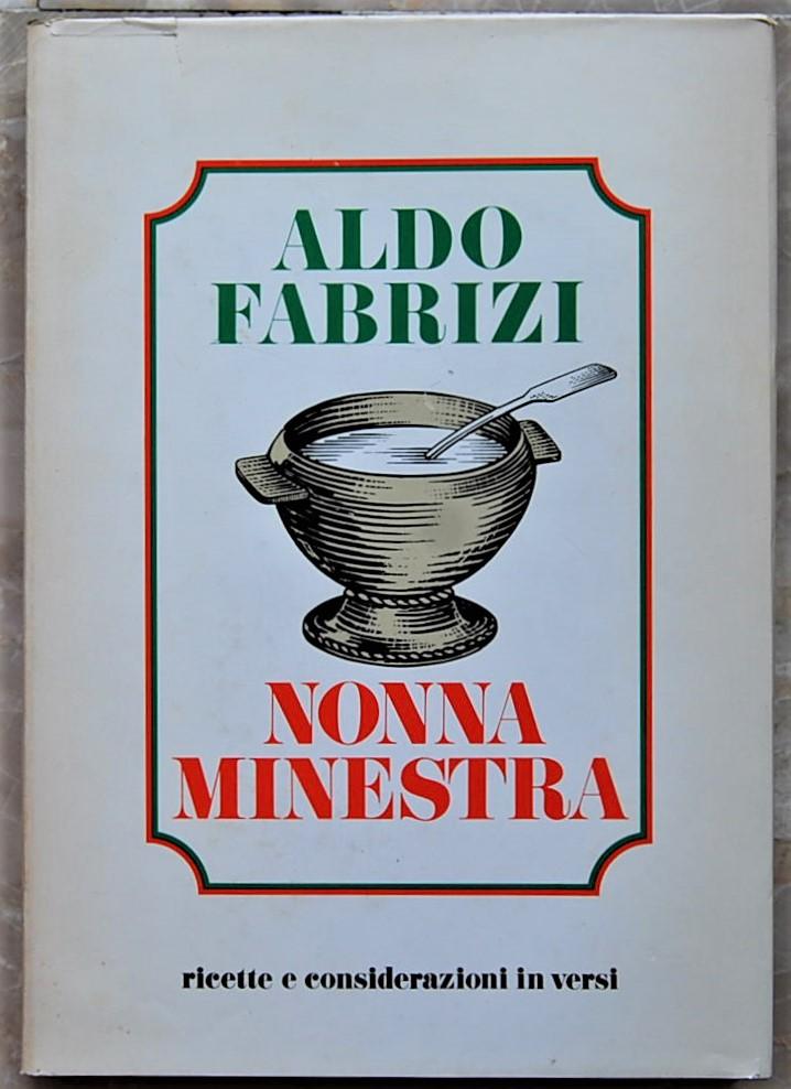 Abebooks NONNA MINESTRA. RICETTE E CONSIDERAZIONI IN VERSI