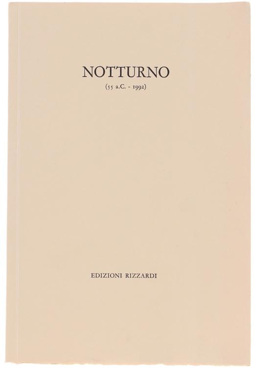 Abebooks NOTTURNO (55 a.C. - 1992). [Raffinata edizione 185 esemplari]: