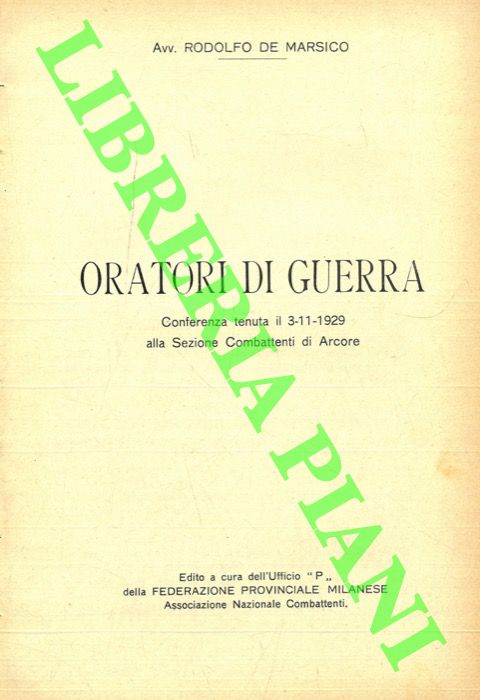 Abebooks Oratori di guerra. Conferenza tenuta il 3-11-1929 alla Sezione Combattenti di Arcore