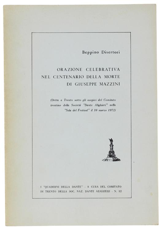 Abebooks ORAZIONE CELEBRATIVA NEL CENTENARIO DELLA MORTE DI GIUSEPPE MAZZINI.: