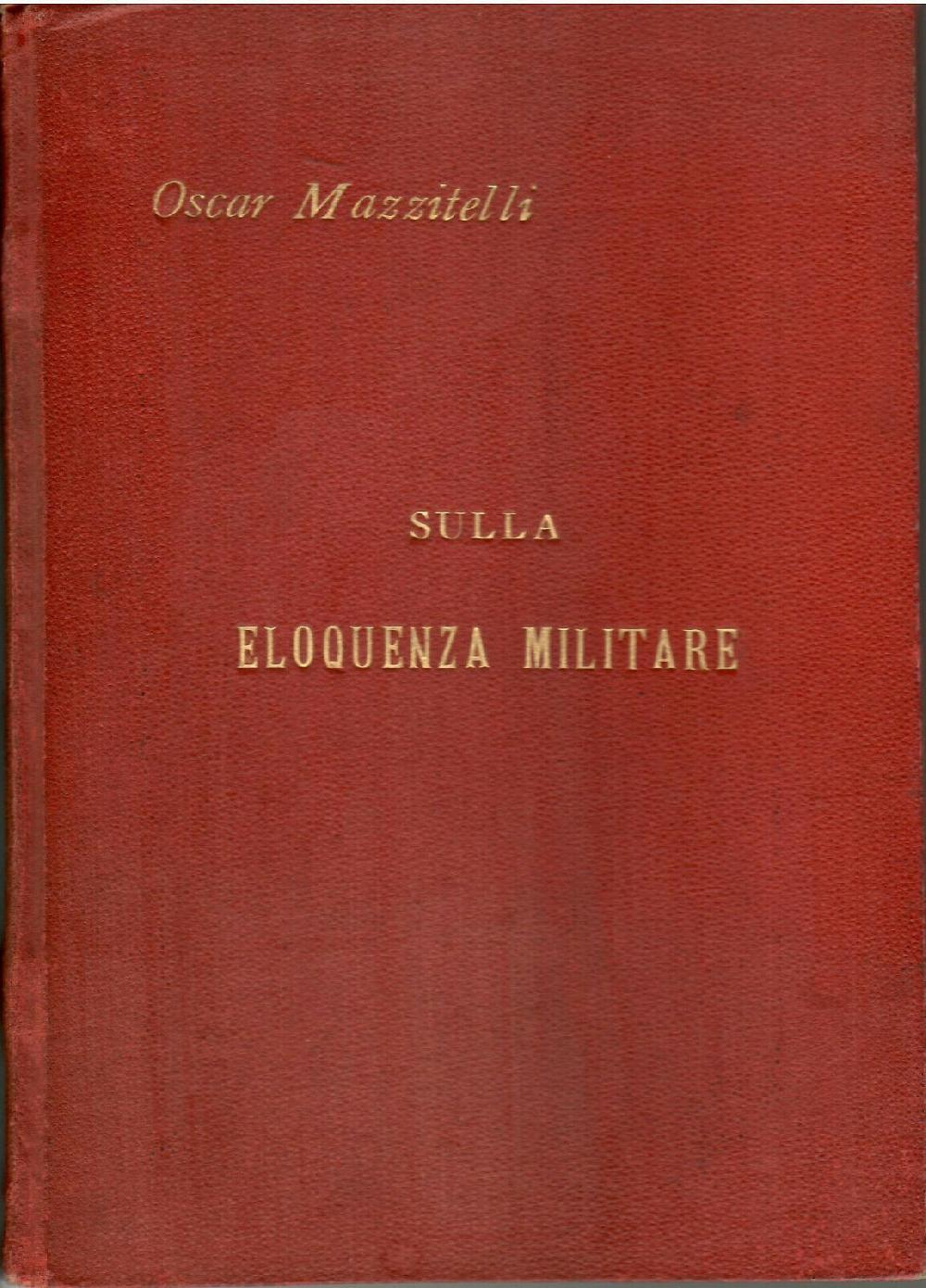 Abebooks Oscar Mazzitelli 1° Regg. Dragoni del re Sull'Eloquenza Militare 1846ca