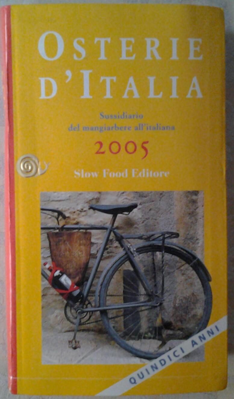 Abebooks OSTERIE D'ITALIA 2005. SUSSIDIARIO DEL MANGIARBERE ALL'ITALIANA