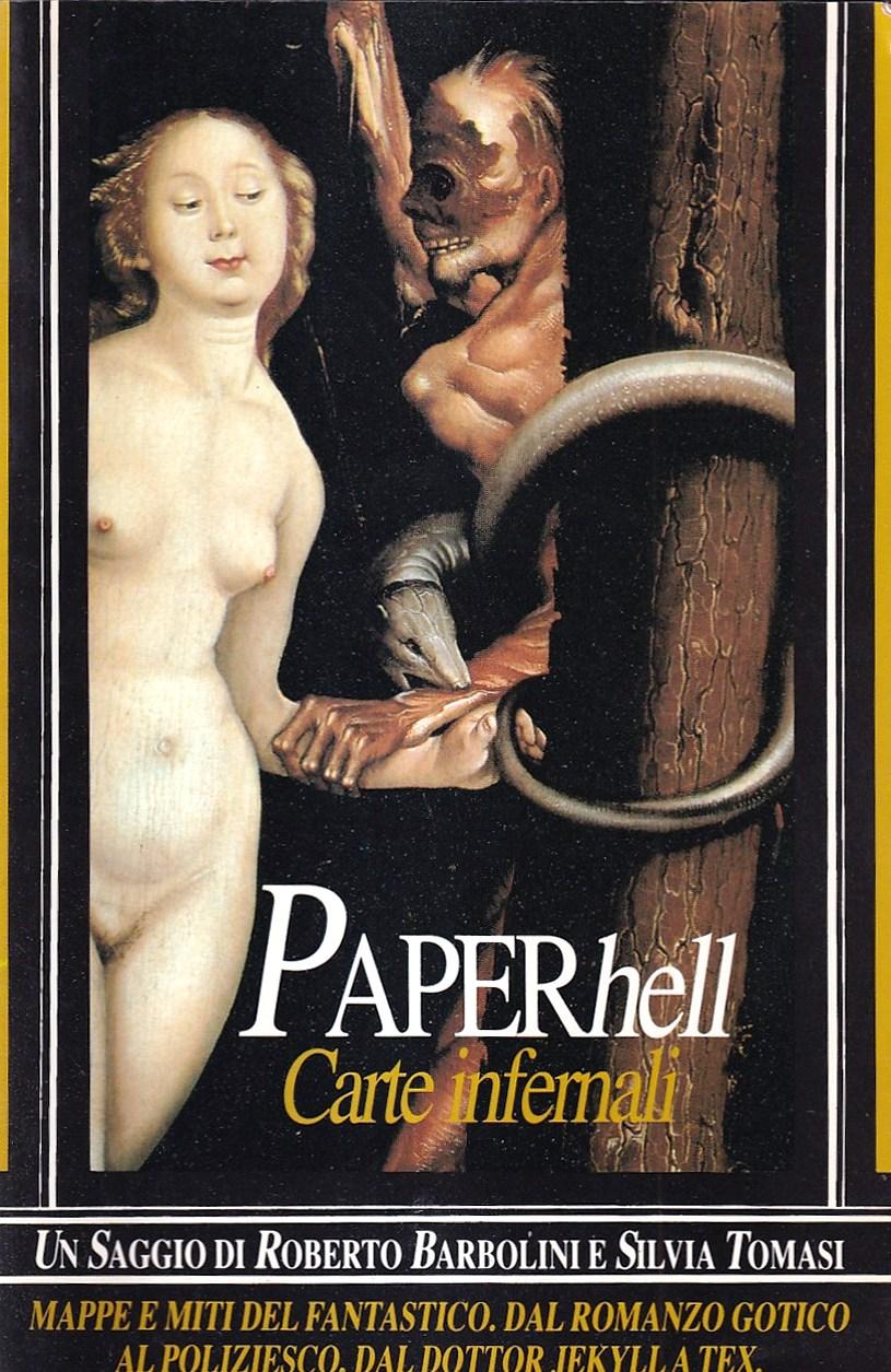 Abebooks Paper Hell - Carte infernali. Mappe e miti del fantastico dal romanzo gotico al poliziesco dal dottor Jekyll a Tex
