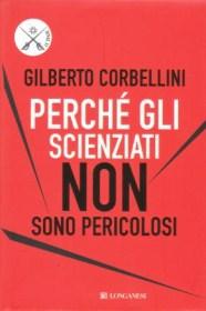 Abebooks Perché gli Scienziati Non Sono Pericolosi - Scienza etica e politica