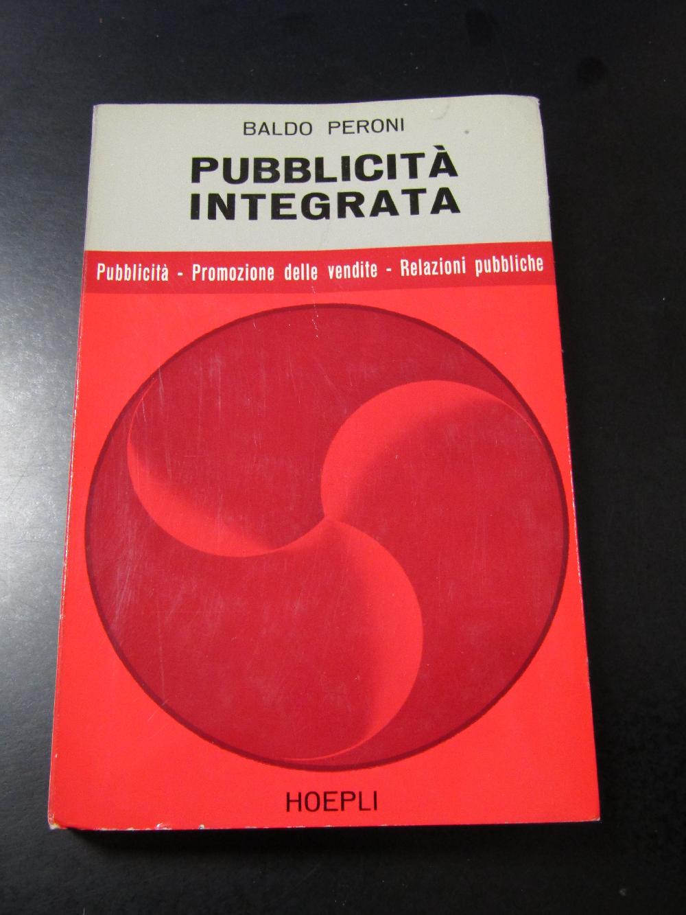 Abebooks Peroni Baldo. Pubblicità Integrata. Hoepli 1965