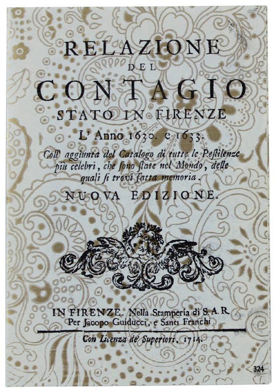 Abebooks PIA MORTE DI UNA POVERA MERETRICE. Relazione del contagio stato in Firenze l'anno 1630 e 1633. I Libretti di Mal'Aria 324: