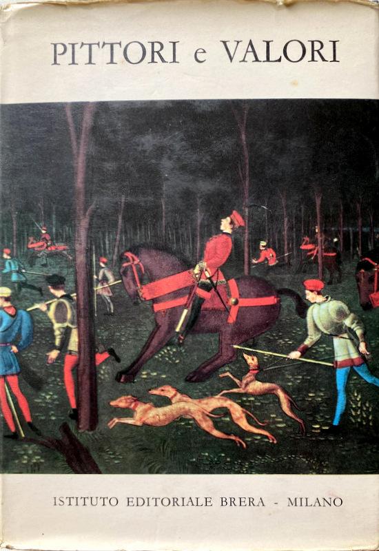 Abebooks PITTORI E VALORI. GUIDA PER LA VALUTAZIONE DEI DIPINTI ITALIANI DAL '300 AL '700 NEOCLASSICO. A CURA DI UGO GALETTI GUGLIELMO CANESSA