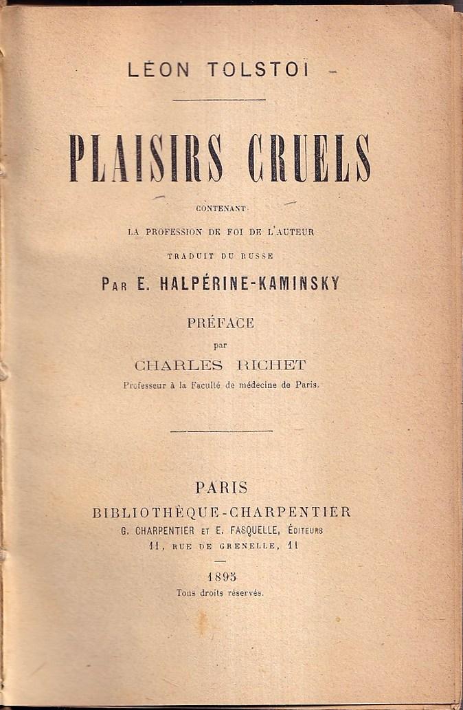 Abebooks Plaisirs cruels - contenant la profession de foi de l'auteur Léon Tolstoï