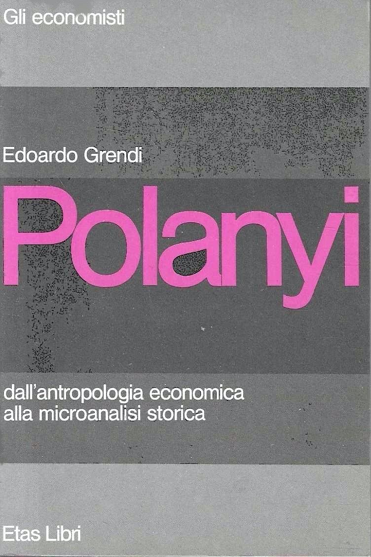 Abebooks Polanyi. Dall'antropologia economica alla microanalisi storica