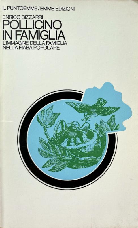 Abebooks POLLICINO IN FAMIGLIA. L'IMMAGINE DELLA FAMIGLIA NELLA FIABA POPOLARE