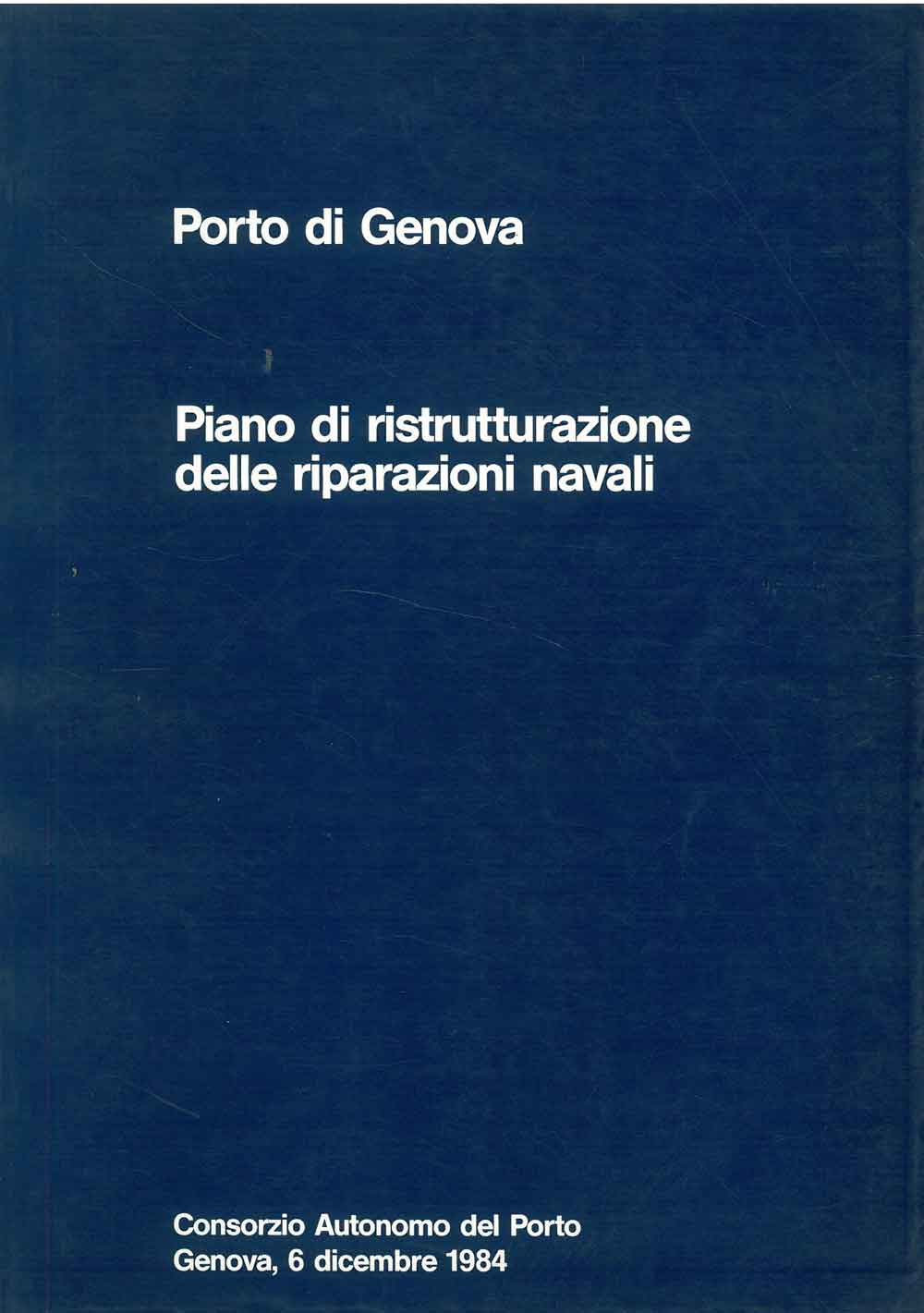 Abebooks Porto di Genova : Piano di ristrutturazione delle riparazioni navali