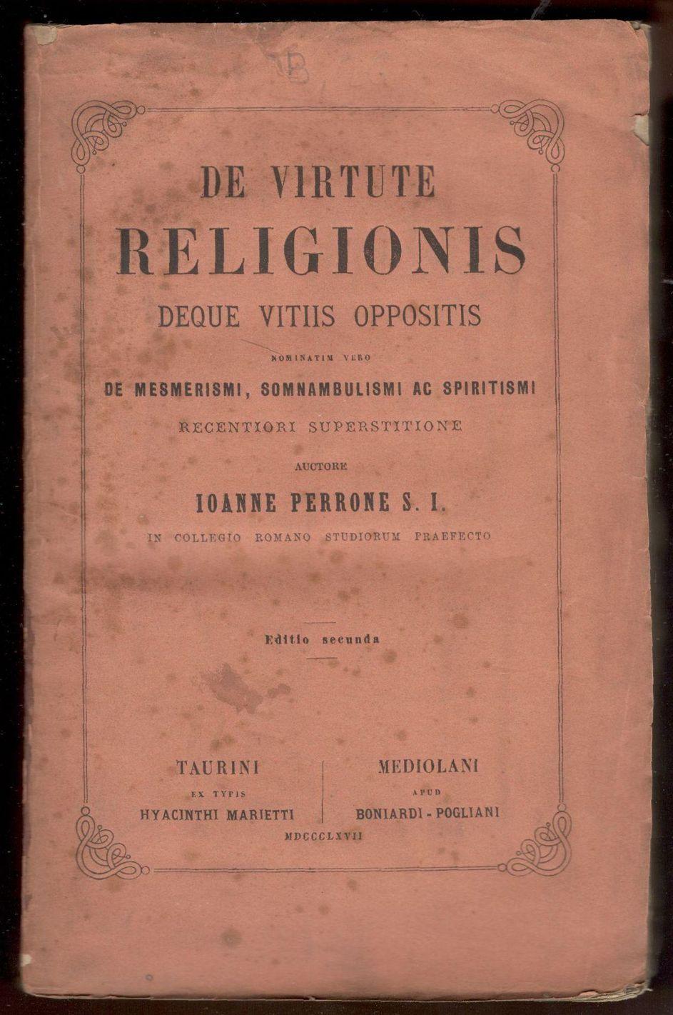 Abebooks Praelectiones Theologicae de Praelectiones Theologicae de Virtute Religionis deque vitiis oppositis nominatim vero de Mesmerismi Somnambulismi ac Spiritismi recentiori superstitione