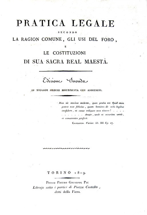 Abebooks Pratica legale secondo la ragion comune gli usi del foro e le costituzioni di sua sacra real maestà. Edizione seconda in miglior ordine distribuita con addizioni. Torino presso Pietro Giuseppe Pic 1819-29