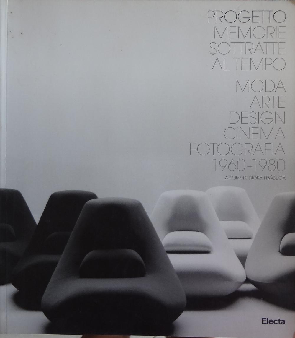 Abebooks Progetto Memorie sottratte al tempo: moda arte design cinema fotografia 1960-1980