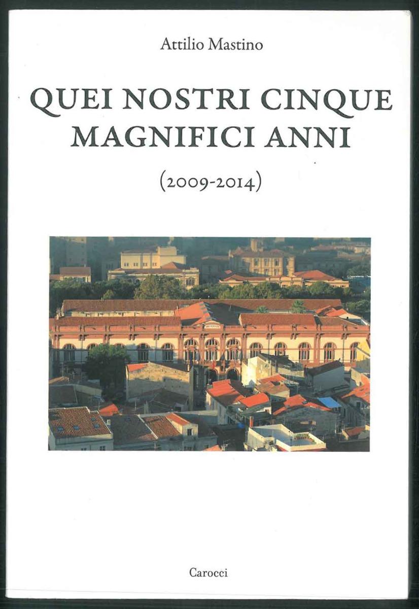 Abebooks Quei nostri cinque magnifici anni. (2009-2014)