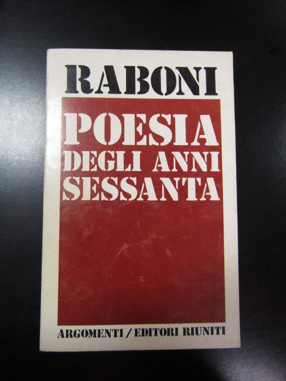 Abebooks Raboni Giovanni. Poesia degli anni Sessanta. Editori Riuniti 1976 - I