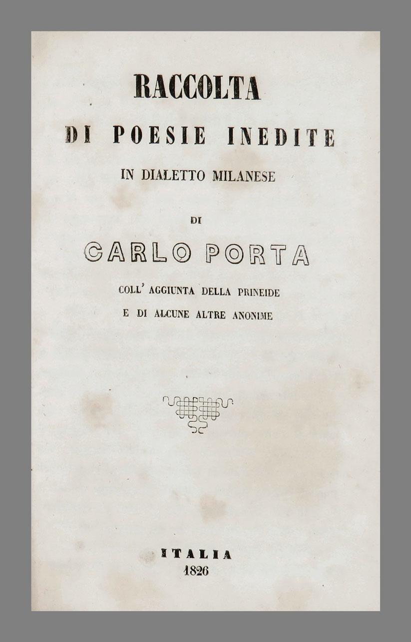 Abebooks Raccolta di poesie inedite in dialetto milanese di Carlo Porta coll aggiunta della Prineide e di alcune altre anonime [SIMILE ALLA VARIANTE VII]
