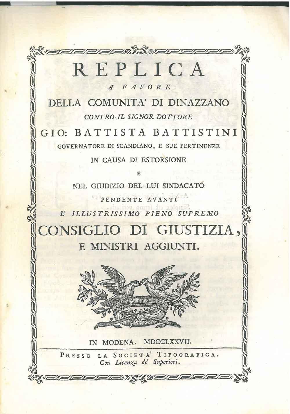 Abebooks Replica a favore della comunità di Dinazzano contro il signor Dottore Gio. Battista Battistini governatore di Scandiano e sue pertinenze in causa di estorsione e nel giudizio del lui sindacato pendente avanti l'illustr