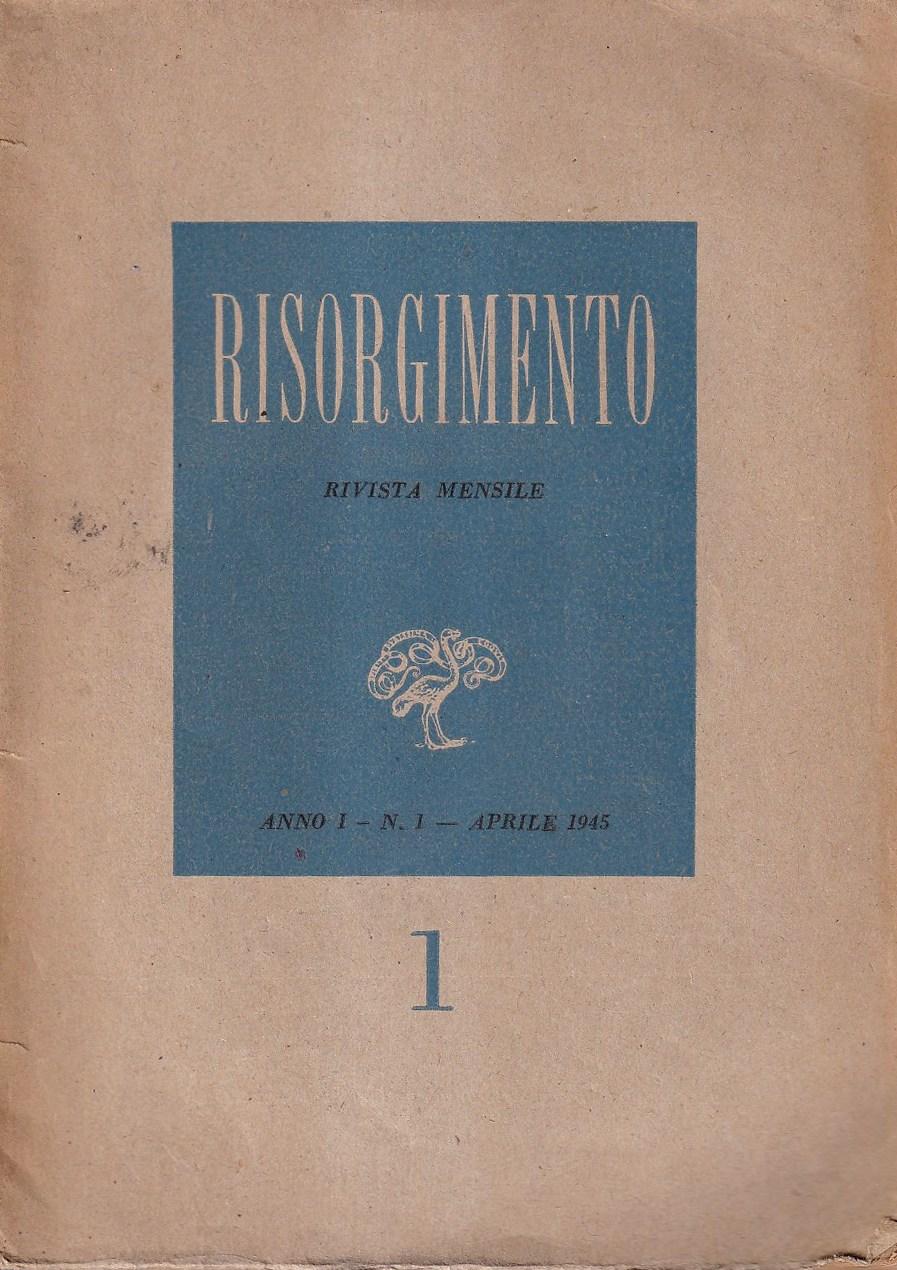 Abebooks Risorgimento: Rivista Mensile. Anno I N. 1 Aprile 1945