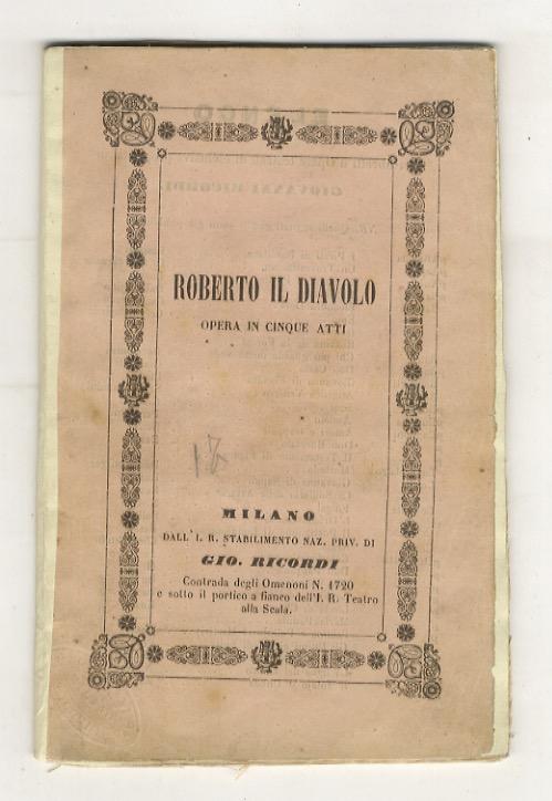 Abebooks Roberto il Diavolo. Opera in cinque atti posta in musica dal maestro Meyerbeer