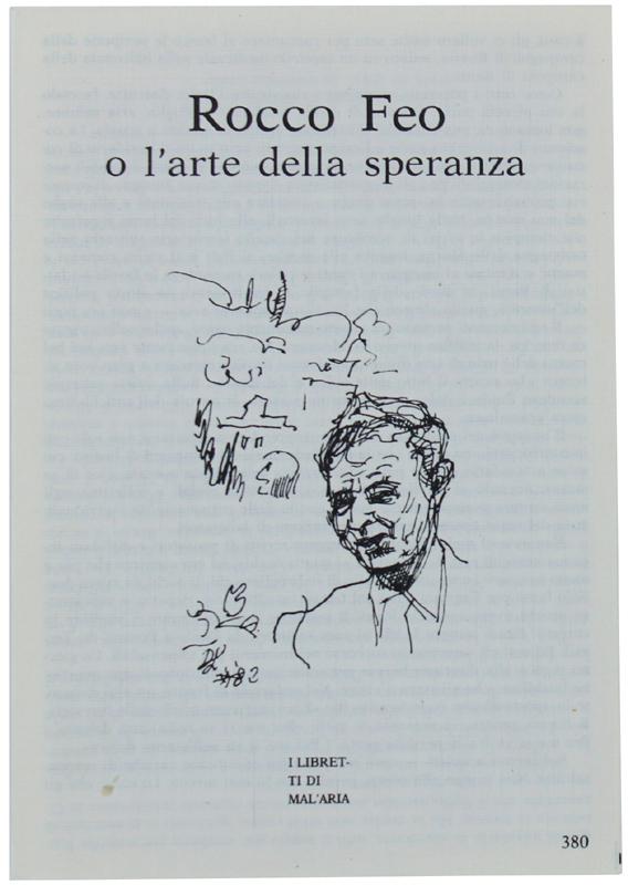 Abebooks ROCCO FEO O L'ARTE DELLA SPERANZA. I Libretti di Mal'Aria 380.: