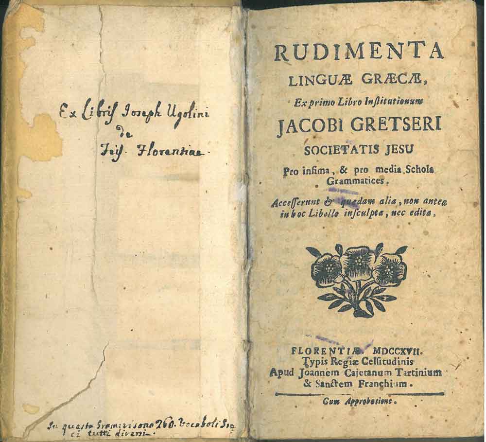 Abebooks Rudimenta linguae graecae ex primo libro institutionum Jacobi Gretseri Societatis Jesu Pro infima & pro media schola grammatices. Accesserunt & quaedam alia non antea in hoc libello insculpta nec edita