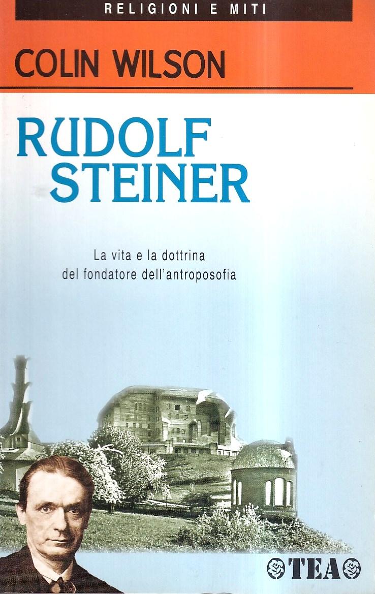 Abebooks Rudolf Steiner. Introduzione alla vita e alle opere del fondatore dell'antroposofia