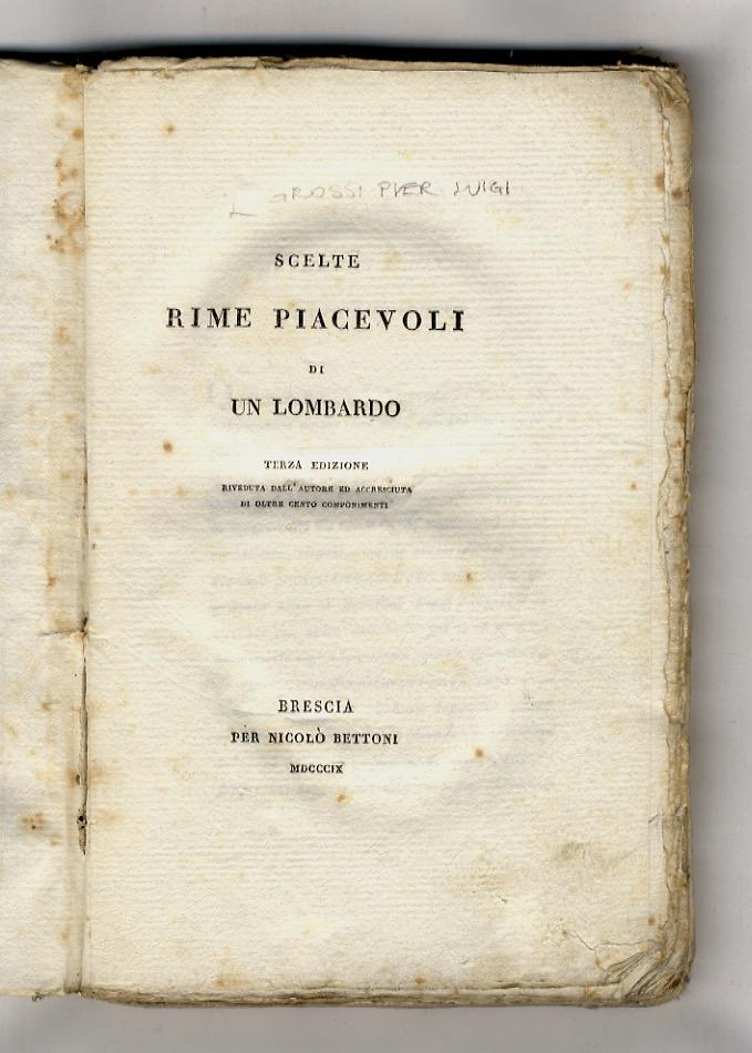 Abebooks Scelte rime piacevoli di un lombardo. Terza edizione riveduta dall'autore ed accresciuta di oltre cento componimenti