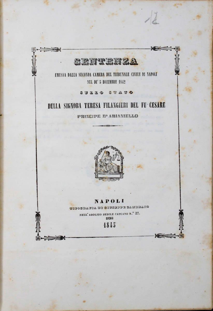 Abebooks SENTENZA emessa dalla seconda Camera del Tribunale di Napoli nel dì 5 dicembre 1842 sullo stato della signora Teresa Filangeri del fu Cesare principe d'Arianello