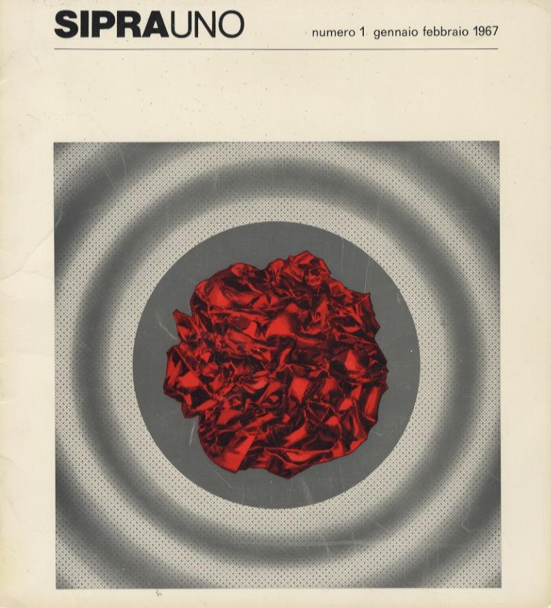 Abebooks SipraUno. Rivista Bimestrale. Direttore: E. Martini Mauri (poi:) Sipra. Direttore: G. Pozzilli. Anno 1967: NN. 1-6; 1968: NN: 1-6; 1973: 3-5; 1975: 1/2 e 3/4