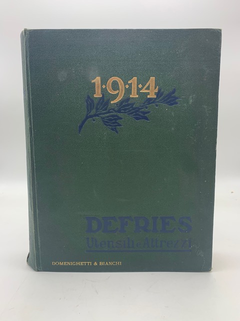 Abebooks Societa' italiana Defries e C. Milano. Riparto attrezzi. Utensili e attrezzi 1914. Volume II