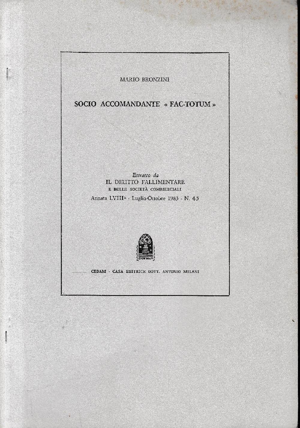 Abebooks Socio accomandante "fac-totum". Estratto da "Il diritto fallimentare e delle società commerciali" annata LVIII - Luglio-Ottobre 1983 - n. 4/5