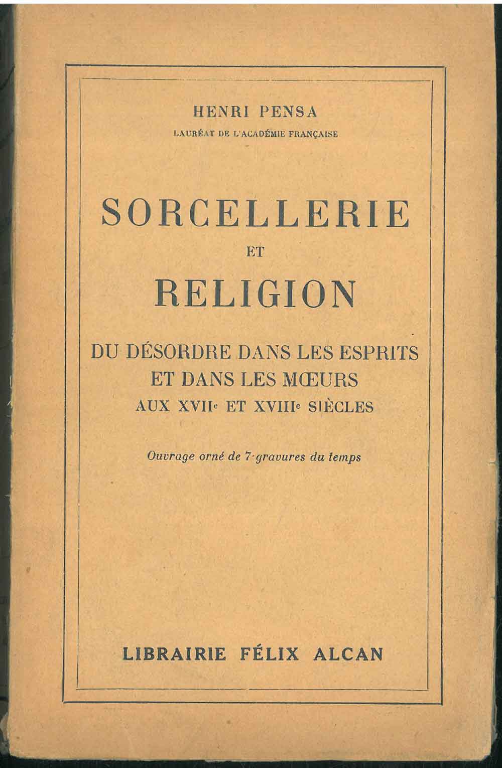 Abebooks Sorcellerie et Religion du desordre dans les esprits et dans les moeurs aux XVII siecles