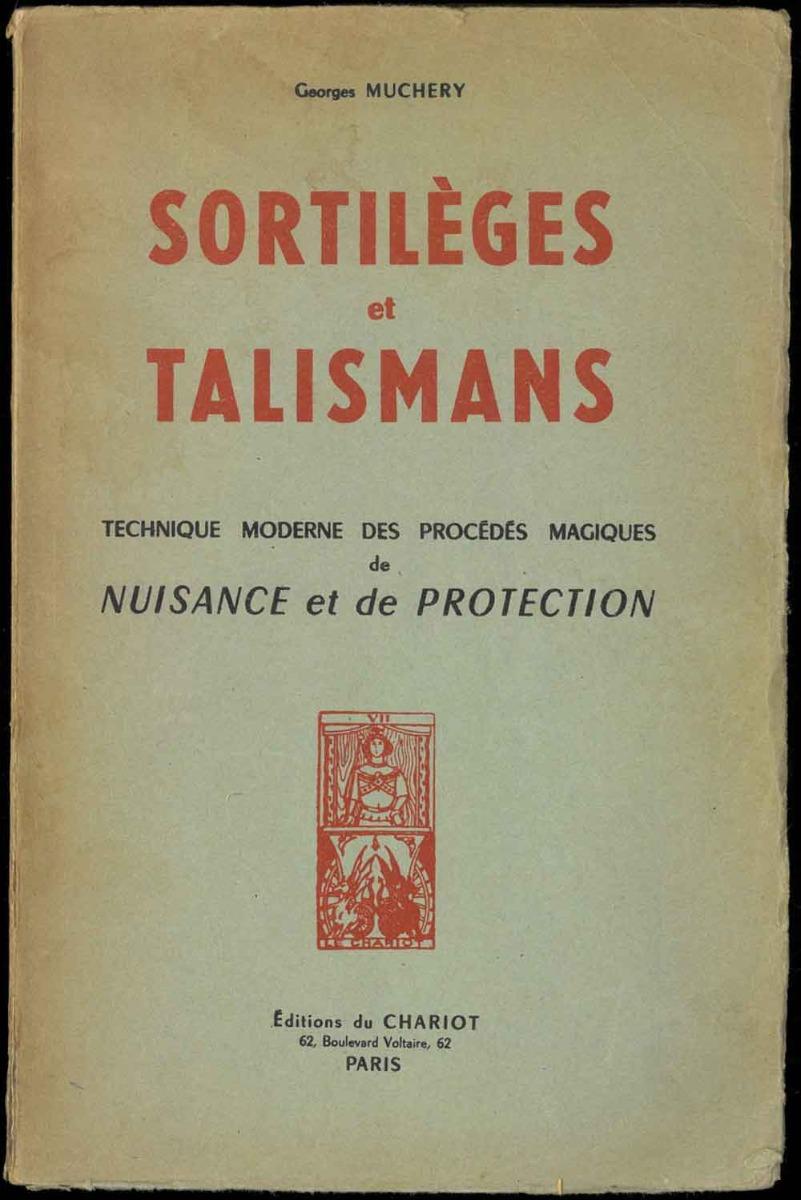 Abebooks Sortiléges et Talismans. Technique moderne des procédés magiques de Nuisance et de Protection