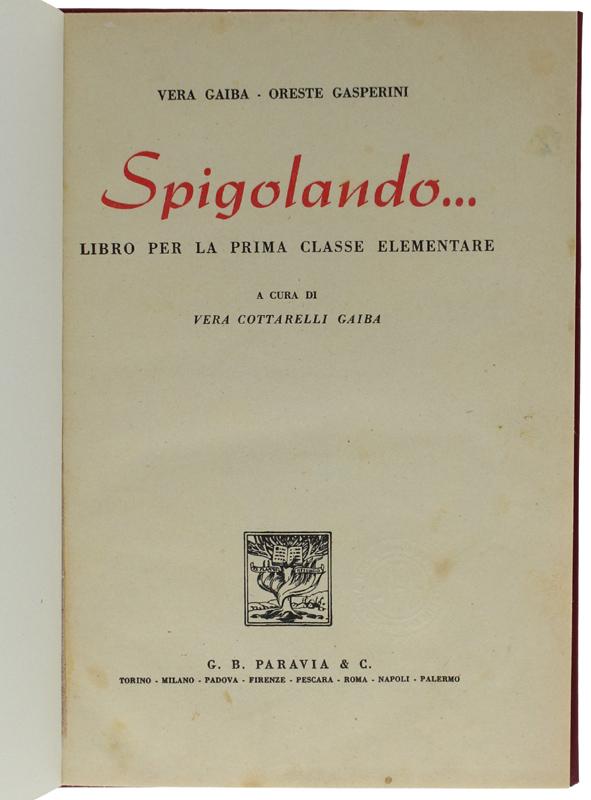 Abebooks SPIGOLANDO. Libro per la prima classe elementare.: