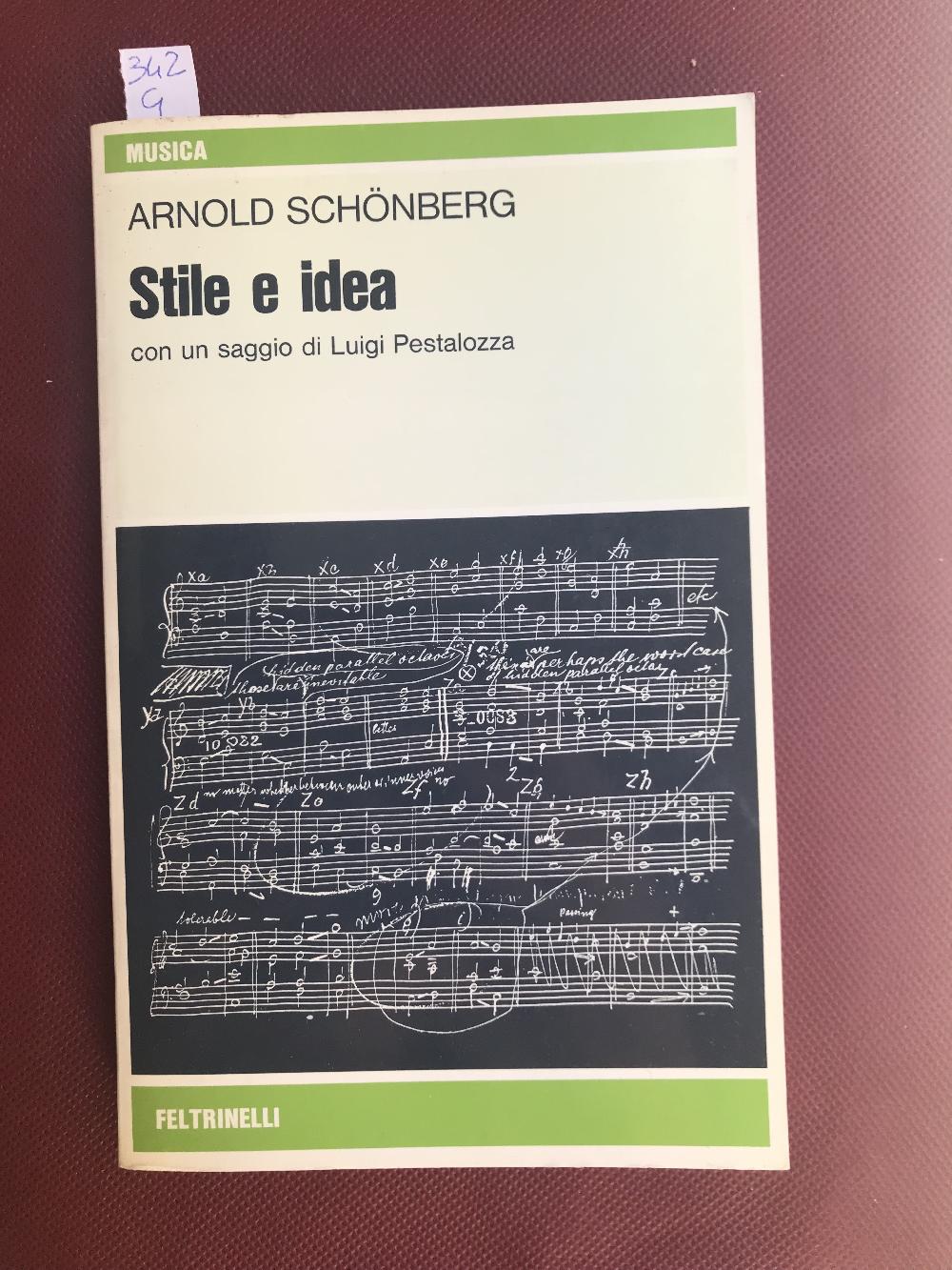 Abebooks Stile e idea. Con un saggio di Luigi Pestalozza