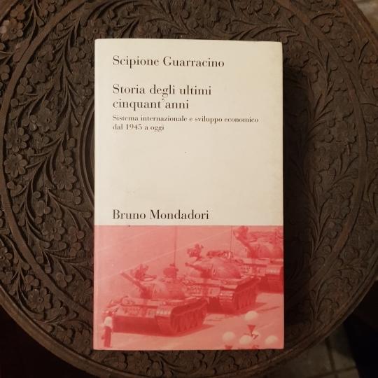 Abebooks STORIA DEGLI ULTIMI CINQUANT'ANNI. SISTEMA INTERNAZIONALE E SVILUPPO ECONOMICO DAL 1945 A OGGI