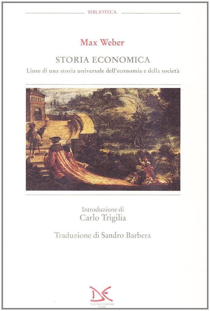 Abebooks Storia economica. Linee di una storia universale dell'economia e della società