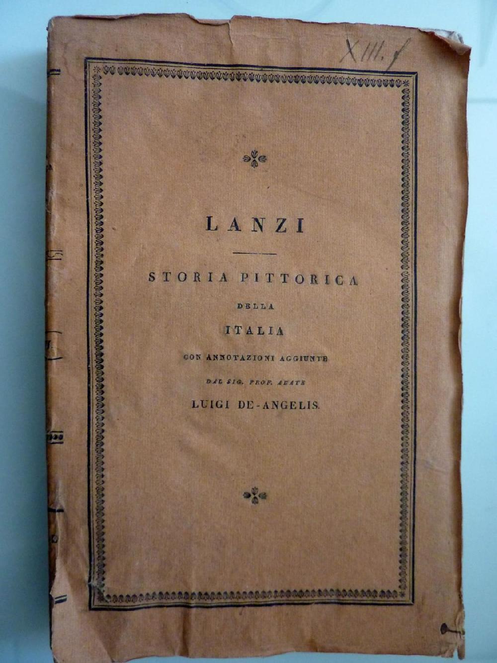 Abebooks STORIA PITTORICA DELLA ITALIA DAL RISORGIMENTO DELLE BELLE ARTI PRESSO AL FINE DEL XVIII SECOLO DELL'ABATE LUIGI LANZI Edizione Quinta Tomo Terzo ove si descrive la Scuola Veneziana