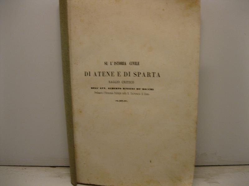 Abebooks Su l'istoria civile di Atene e di Sparta. Saggio critico. Estratto dagli Atti della R. Accademia de' Fisiocritici di Siena serie II vol. I