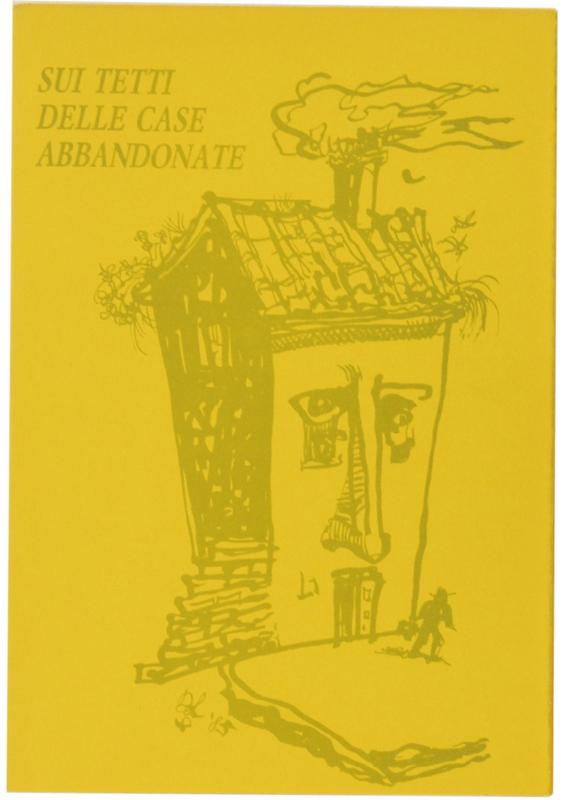 Abebooks SUI TETTI DELLE CASE ABBANDONATE. I Libretti di Mal'Aria 345.: